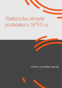 Statistička obrada i analiza podataka u SPSS-u - Centar Za Ljudske Resurse
