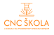 CNC škola 